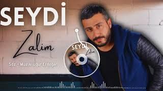 Seydi - Zalim