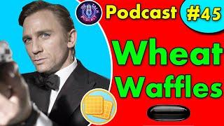 WeTalkPodcast Episode #45 - Wheat Waffles  Black Pill Online Dating Men Simping Modern Women.