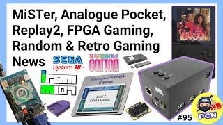 MiSTer Analogue Pocket Replay2 MiSTeX FPGA Random & Retro Gaming News ep95