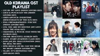 OLD KDRAMA PLAYLIST OST THAT EVERYONE KNOWS Stay With Me Say Yes For You You Are My Destiny...