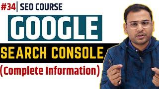 What is Google Search Console?  Need of Google Search Console?  SEO Course  #34