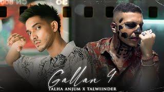 GALLAN 4 - Talha Anjum x Talwiinder  Prod. By Ether