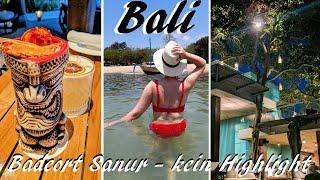 Bali Badeort Sanur - mein kurzes gemischtes Fazit