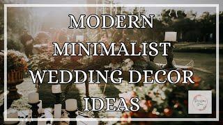 Modern Minimalist Wedding Decor Ideas - Dream Wedding Diaries