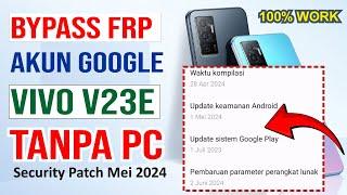 Vivo V23e Bypass FRP Akun Google Security Mei 2024  Tanpa PC