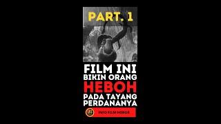 FILM INI MENUAI KEHEBOHAN SAAT TAYANG PERDANA-NYA PART. 1 #Short