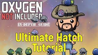 Hatch Ranching Tutorial  Oxygen Not Included