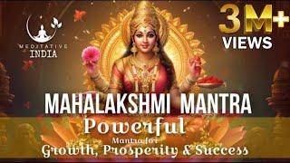 MAHALAKSHMI MANTRA 108 Times  for GROWTH WEALTH PROSPERITY & SUCCESS Removes FINANCIAL BLOCKAGES