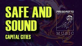 Safe And Sound Capital Cities  Slowed n reverb