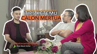 Tips Ketemu Camer Calon Mertua