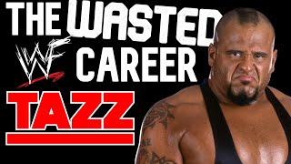 The Wasted WWF Career of Tazz