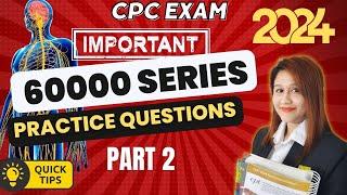 CPC Exam 60000 Series Practice Questions  Medical Coding