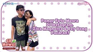 PAMER FOTO MESRA DI INSTAGRAM ZIVA MAGNOLYA DAN REY BONG PACARAN?