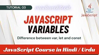 Difference among var let and const  JavaScript Variables  JavaScript Tutorial 03 in Hindi Urdu