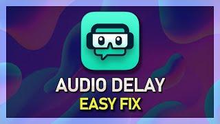 StreamLabs OBS - How to Fix Audio Delay on Stream and Recording