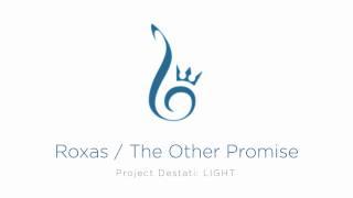 15. Roxas  The Other Promise Project Destati LIGHT