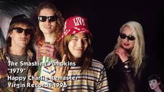 The Smashing Pumpkins - 1979 Remastered Audio HQ