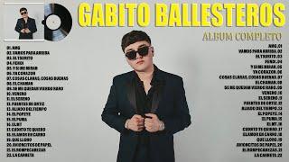 Gabito Ballesteros Exitos 2023 - Las Mejores Canciones - Álbum Completo Mas Popular 2023 Letra