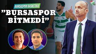 BURSASPOR BASKETBOL YENİ SEZON KADROSU  Transfer Değerlendirmesi  Yeni Yapılanma  Bursaspor Özel