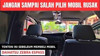 Yang Harus diperhatikan sebelum Membeli Mobil Daihatus Zebra Espass All Varian‼️