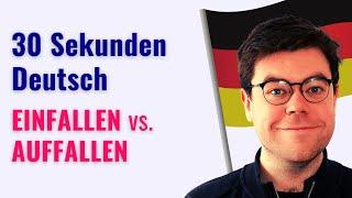 EINFALLEN vs. AUFFALLEN  Trennbare Verben  Deutsch Wortschatz B1 B2 C1