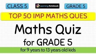 Class 5 Maths Questions  Math quiz CBSE Year 5  Math quiz ICSE  Grade 5 maths trivia