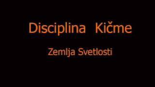 Disciplina Kicme - Zemlja Svetlosti