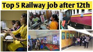 Top 5 Railway job after 12th railway job