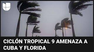 Potencial ciclón tropical 9 amenaza con convertirse en huracán Cuba y Florida están en alerta