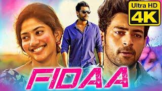 Fidaa 4K Ultra HD Sai Pallavi Romantic Hindi Dubbed Full Movie  फ़िदा Varun Tej Sai Chand Raja