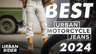 BEST URBAN MOTORCYCLE JEANS 2024