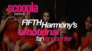 Fifth Harmony Reveal Emotional Fan Encounter  Scoopla