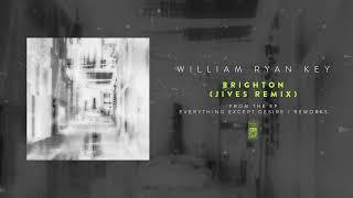 William Ryan Key Brighton jives Remix