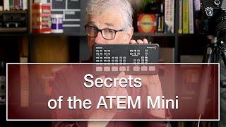 Secrets tips and tricks of the Blackmagic Design ATEM mini