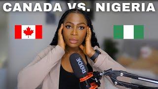 LIFE IN CANADA  VS. LIFE IN NIGERIA 