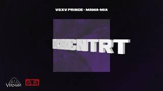 V $ X V PRiNCE - MAMA-MiA KNCNTRT 2020 ALBUM