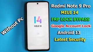 Redmi Note 9 Pro MIUI 14 FRP BYPASS Android 13  Redmi Note 9s Reset Google Lock  New Trick 2023