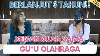 S3E14    UDAH TERLANJUR K3C4NDUAN SAMA GURU OLAHRAGA #truestory #part2 #season3