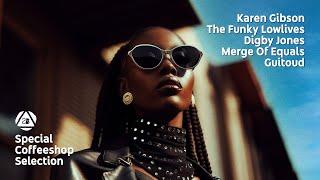 Karen Gibson • The Funky Lowlives • Digby Jones - Special Coffeeshop Selection Seven Beats Music