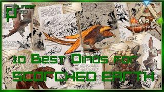 Top 10 Dinosaurs to Tame for Scorched Earth - Ark Basics