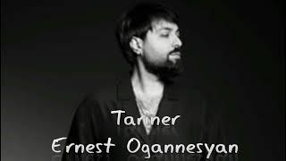 Ernest Ogannesyan - Tariner ＲＥＭＩＸ JIway Music