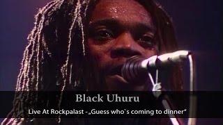 Black Uhuru - Live At Rockpalast Guess Who Is Coming To Dinner live video
