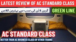 Latest Review of AC Standard Class of Green Line  Best Train Karachi to Islamabad