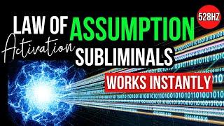 Your Manifestation WILL Show Up- Create A Manifestation Vortex  Law of Assumption Subliminal 528hz