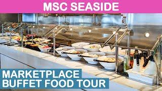 MSC Seaside Marketplace Buffet Food Tour