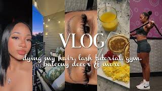 vlog  life update dying my hair lash tutorial new balcony decor & more