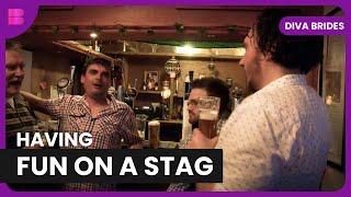 Ultimate Stag Do Chaos - Diva Brides - S01 EP09 - Reality TV