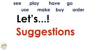 Lets...  Suggestions  Making Plans  Easy English Conversation Practice  ESL