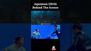 Aquaman 2018 Behind The Scenes  Shorts Media TV #shorts