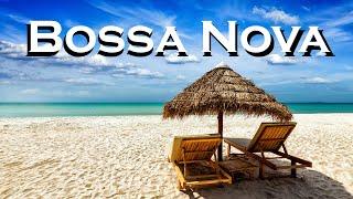 Relax Music - Lounge Bossa Nova ️  Beach Terrace Bossa Nova Instrumental Music